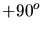 ${\pm 90^{o}, \pm 45^{o}, 0^{o}}$